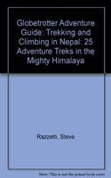 Globetrotter Adventure Guide: Trekking and Climbing in Nepal: 25 Adventure Treks in the Mighty Himalaya (Globetrotter Adventure Guide S.)