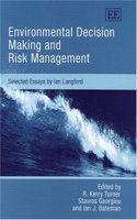 Environmental Decision Making and Risk Management