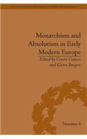 Monarchism and Absolutism in Early Modern Europe