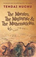 The Maestro, the Magistrate & the Mathematician