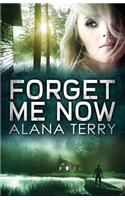 Forget Me Now