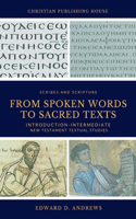 From Spoken Words to Sacred Texts