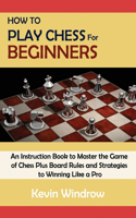 How to Play Chess for Beginners