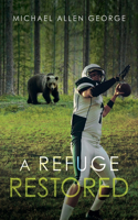 Refuge Restored