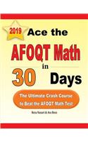 Ace the AFOQT Math in 30 Days: The Ultimate Crash Course to Beat the AFOQT Math Test