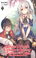 The Genius Prince's Guide to Raising a Nation Out of Debt (Hey, How About Treason?), Vol. 3 (light novel): Volume 3(Genius Prince's Guide to Raising a Nation Out of Debt (Hey,)