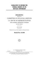 Legislation to reform the Federal Reserve on its 100-year anniversary