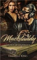 Mack Daddy: Legacy of a Gangsta