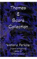 Themes & Scars Collection