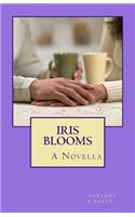 Iris Blooms