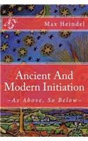 Ancient and Modern Initiation
