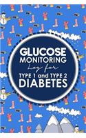 Glucose Monitoring Log for Type 1 and Type 2 Diabetes: Blood Glucose Record Template, Diabetes Glucose Log Book, Glucose Monitoring Log, Cute Winter Skiing Cover