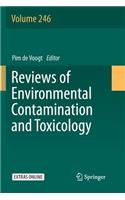 Reviews of Environmental Contamination and Toxicology Volume 246