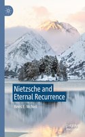 Nietzsche and Eternal Recurrence