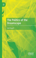 Politics of the Dreamscape