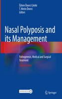 Nasal Polyposis and Its Management: Pathogenesis, Medical and Surgical Treatment