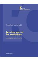 Les Cinq Sens Et Les Sensations