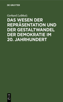 Das Wesen Der Repräsentation Und Der Gestaltwandel Der Demokratie Im 20. Jahrhundert