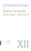 Unser Gott - Euer Gott?