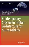 Contemporary Slovenian Timber Architecture for Sustainability