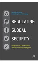Regulating Global Security