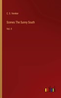 Scenes The Sunny South