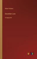 December Love: in large print