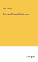 Lives of Eminent Philadelphians
