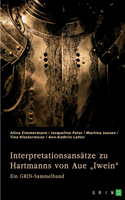 Interpretationsansätze zu Hartmanns von Aue 