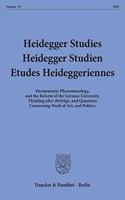 Heidegger Studies / Heidegger Studien / Etudes Heideggeriennes