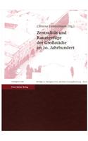 Zentralitat Und Raumgefuge Der Grossstadte Im 20. Jahrhundert