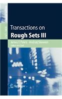 Transactions on Rough Sets III