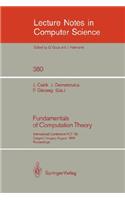 Fundamentals of Computation Theory: International Conference Fct '89, Szeged, Hungary, August 21-25, 1989. Proceedings