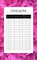 Activity Log Book 1.2: Day Log Book Over 120 Pages / Over 17 Weeks; 8.5 x 11 Format