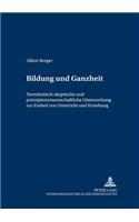 Bildung Und Ganzheit