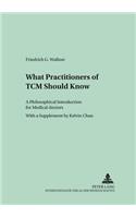 What Practitioners of TCM Should Know