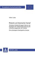 Rhetorik Und Literarischer 'Kampf'
