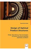 Design of Optimal Product Structures