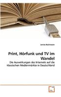 Print, Hörfunk und TV im Wandel