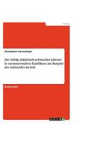 Der Erfolg militärisch schwacher Akteure in asymmetrischen Konflikten am Beispiel des Aufstandes im Irak