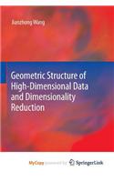 Geometric Structure of High-Dimensional Data and Dimensionality Reduction