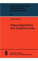 Tissue Specificity and Autoimmunity