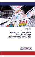 Design and Statistical Analysis of High Performance Sram Cell