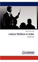 Labour Welfare in India