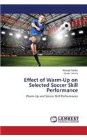 Effect of Warm-Up on Selected Soccer Skill Performance