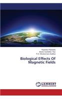 Biological Effects Of Magnetic Fields