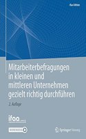 Mitarbeiterbefragungen in Kleinen Und Mittleren Unternehmen Gezielt Richtig Durchführen
