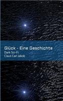 Glück - Eine Geschichte