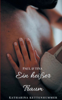 Ein heißer Traum: Paul&Tina