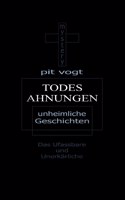 Todesahnungen: Unheimliche Geschichten